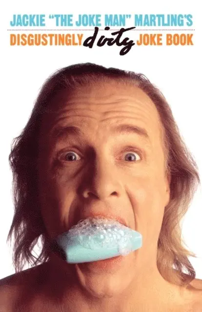 Jackie Martling - Jackie &quote;The Joke Man&quote; Martling's Disgustingly Dirty Joke Book, E-bok. Tillgänglighet: Lägg i varukorg
