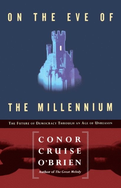 Conor Cruise O'brien - On the Eve of the Millenium, E-bok. Tillgänglighet: Lägg i varukorg
