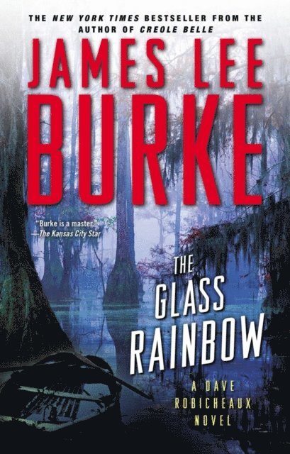 James Lee Burke - Glass Rainbow, E-bok