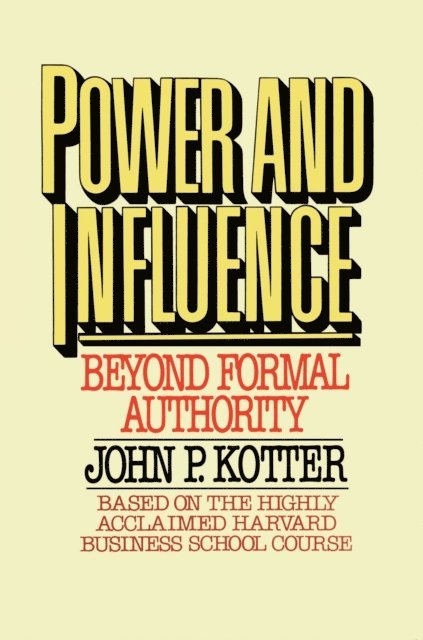 John P. Kotter - Power and Influence, E-bok