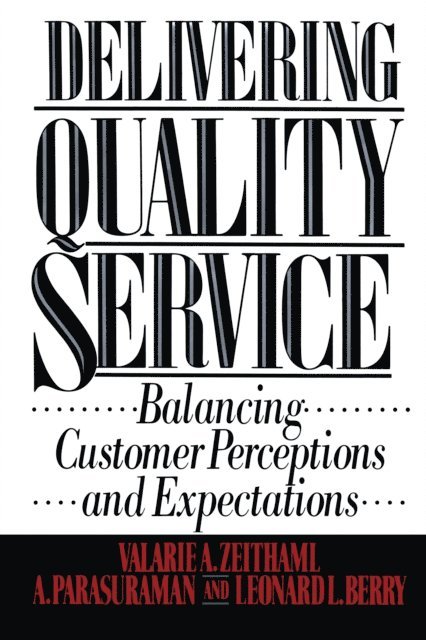 Valarie A. Zeithaml - Delivering Quality Service, E-bok