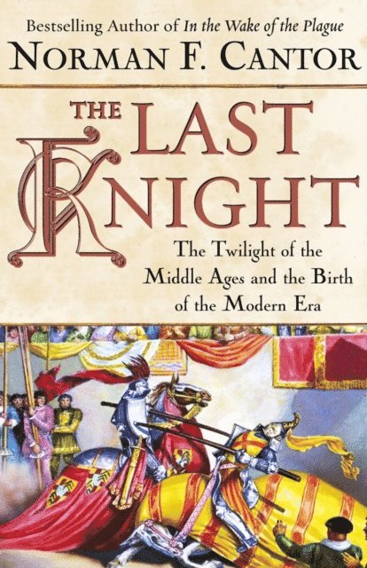 Norman F. Cantor - Last Knight, E-bok