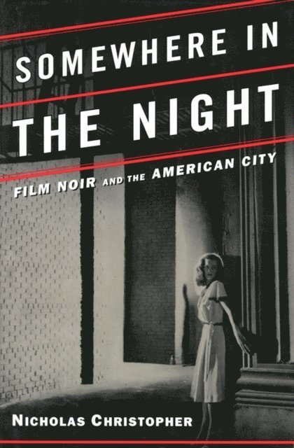 Nicholas Christopher - Somewhere in the Night, E-bok