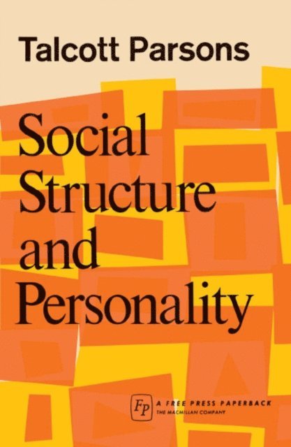 Talcott Parsons - Social Structure & Person, E-bok