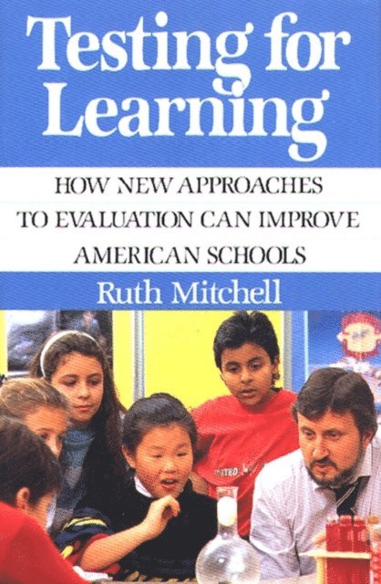 Ruth Mitchell - Testing for Learning, E-bok