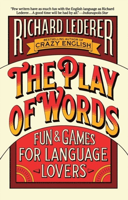 Richard Lederer - Play of Words, E-bok