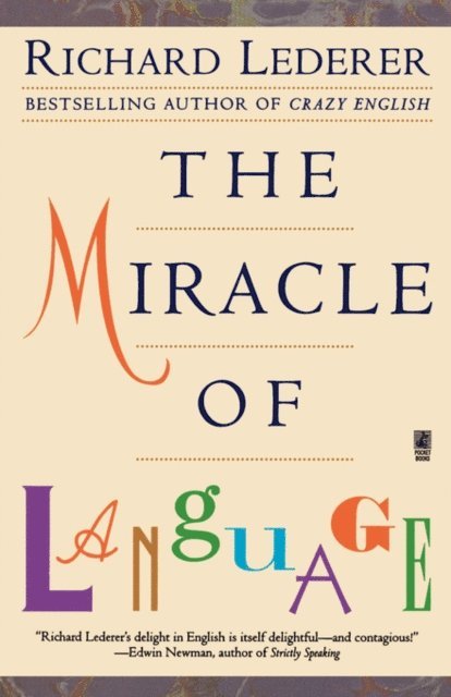 Richard Lederer - Miracle of Language, E-bok