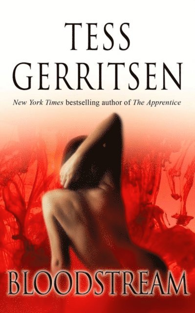 Tess Gerritsen - Bloodstream, E-bok