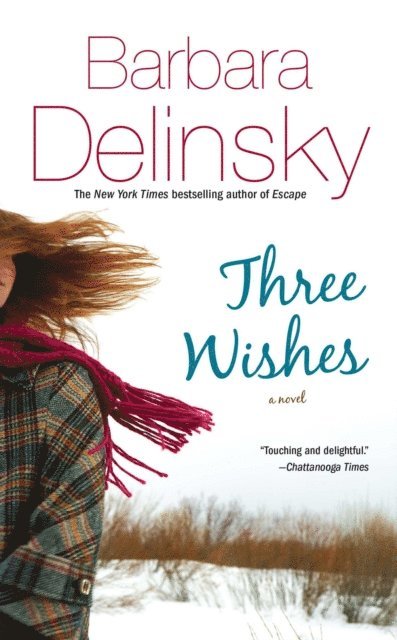 Barbara Delinsky - Three Wishes, E-bok