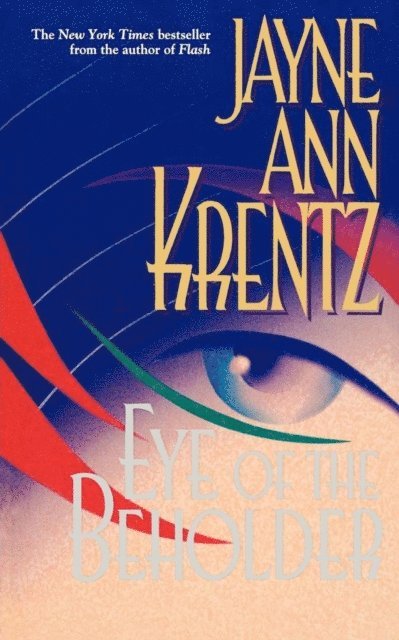 Jayne Ann Krentz - Eye of the Beholder, E-bok