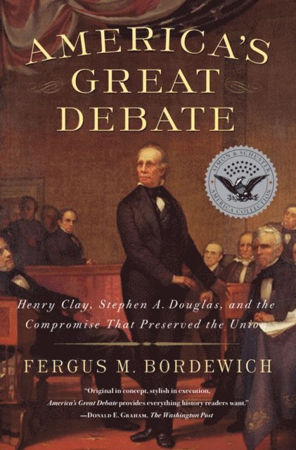 Fergus M. Bordewich - America's Great Debate, E-bok. Tillgänglighet: Lägg i varukorg