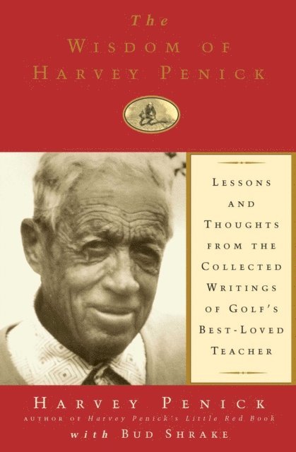 Harvey Penick, Bud Shrake - Wisdom of Harvey Penick, E-bok