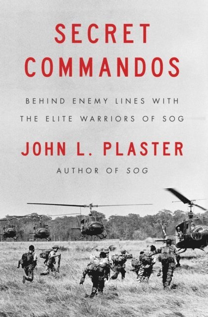 John L. Plaster - Secret Commandos, E-bok