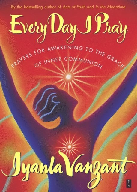 Iyanla Vanzant - Every Day I Pray, E-bok