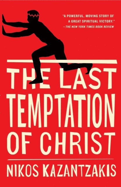 Nikos Kazantzakis - Last Temptation of Christ, E-bok