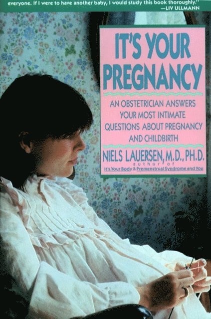 Niels H. Lauersen - It's Your Pregnancy, E-bok. Tillgänglighet: Lägg i varukorg