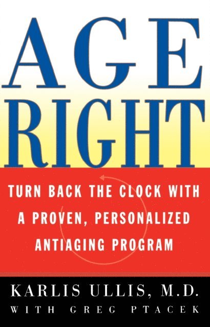 Karlis Ullis - Age Right, E-bok