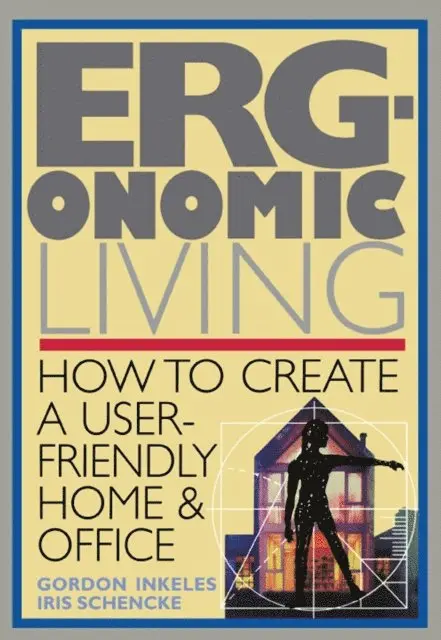 Gordon Inkeles - Ergonomic Living, E-bok. Tillgänglighet: Lägg i varukorg