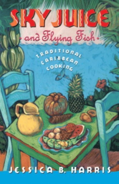 Jessica B. Harris - Sky Juice and Flying Fish, E-bok