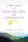 Tao Of Health, Sex, and Longevity