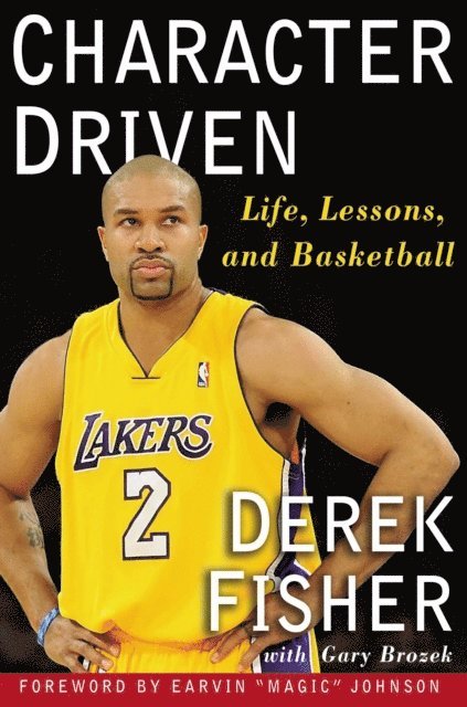 Derek Fisher - Character Driven, E-bok