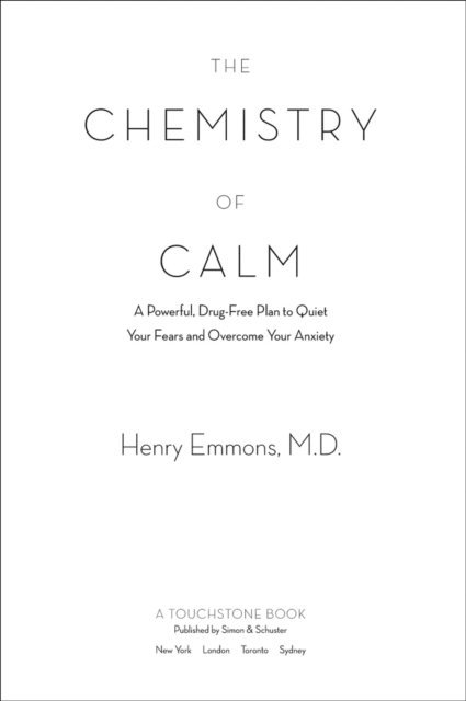 MD Henry Emmons - Chemistry of Calm, E-bok