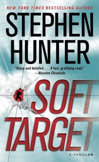 Stephen Hunter - Soft Target, E-bok