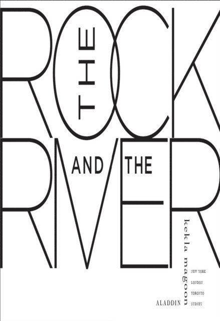 Kekla Magoon - Rock and the River, E-bok