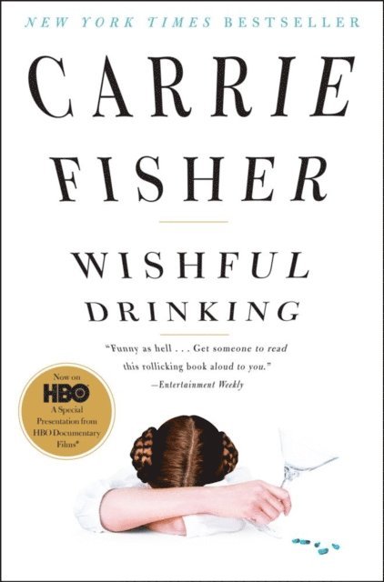 Carrie Fisher - Wishful Drinking, E-bok