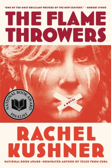 Rachel Kushner - Flamethrowers, E-bok