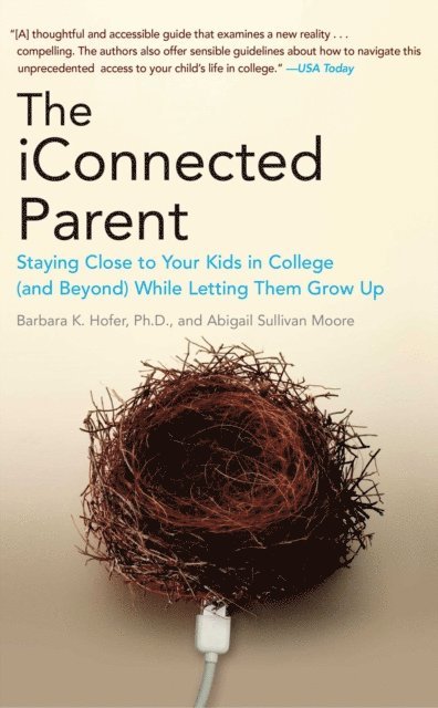 Abigail Sullivan Moore, Barbara K. Hofer - iConnected Parent, E-bok