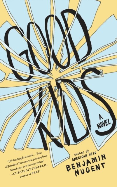 Benjamin Nugent - Good Kids, E-bok