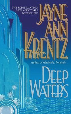 Jayne Ann Krentz - Deep Waters, Häftad