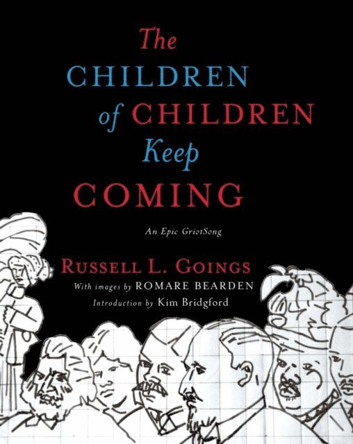 Russell L. Goings - Children of Children Keep Coming, E-bok