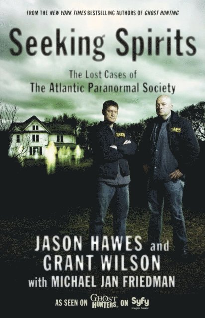 Michael Jan Friedman, Grant Wilson, Jason Hawes - Seeking Spirits, E-bok