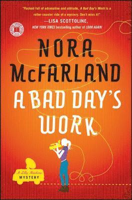 Nora McFarland - Bad Day's Work, Häftad