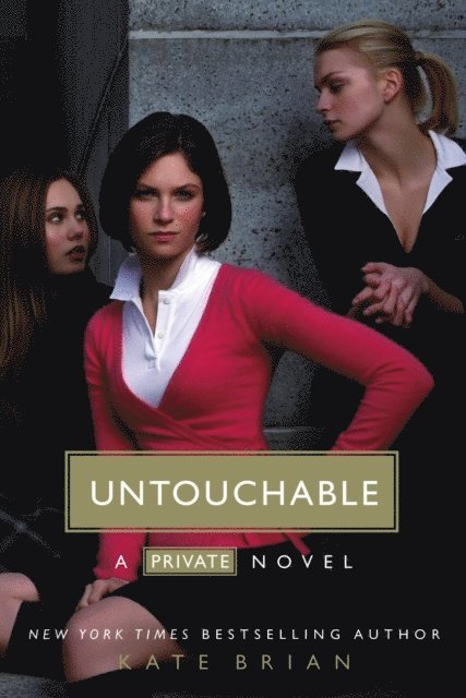 Kate Brian - Untouchable, E-bok