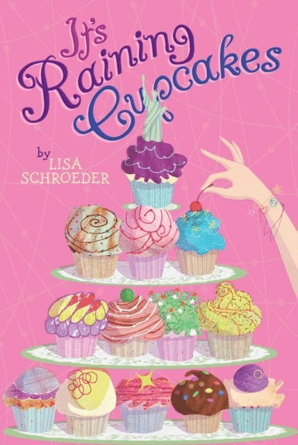 Lisa Schroeder - It's Raining Cupcakes, E-bok