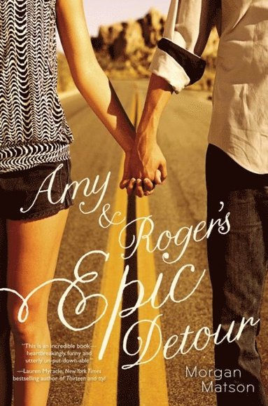 Morgan Matson - Amy & Roger's Epic Detour, E-bok