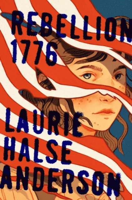 Laurie Halse Anderson - Rebellion 1776, E-bok