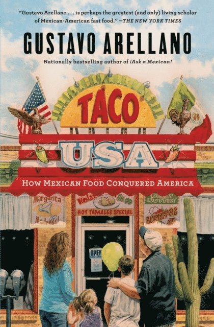Gustavo Arellano - Taco USA, E-bok