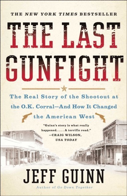 Jeff Guinn - Last Gunfight, E-bok