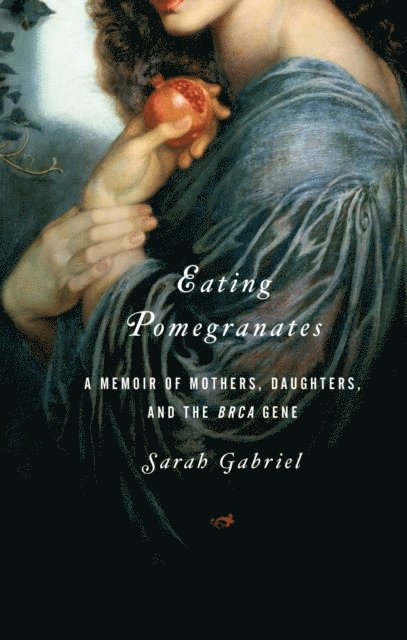 Sarah Gabriel - Eating Pomegranates, E-bok. Tillgänglighet: Lägg i varukorg