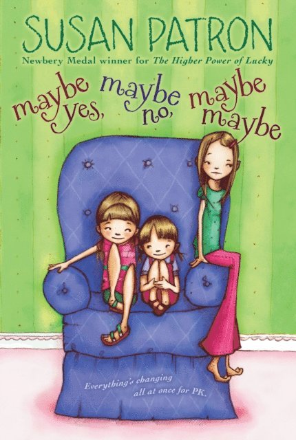 Susan Patron - Maybe Yes, Maybe No, Maybe Maybe, E-bok