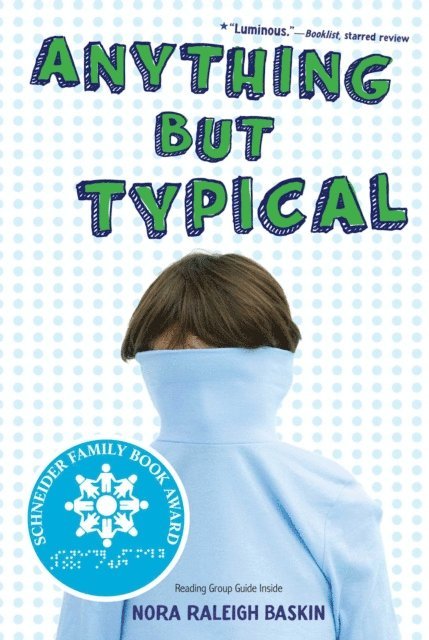 Nora Raleigh Baskin - Anything But Typical, E-bok