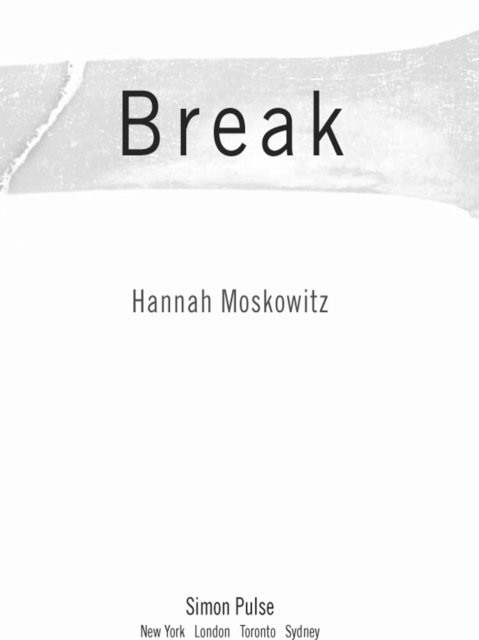 Hannah Moskowitz - Break, E-bok