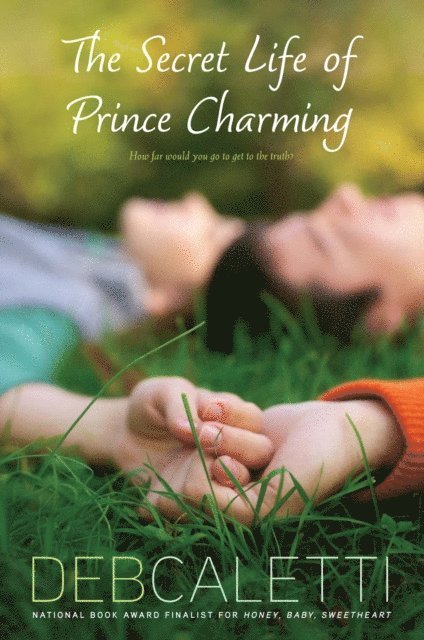 Deb Caletti - Secret Life of Prince Charming, E-bok