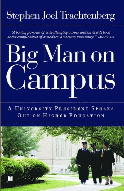 Stephen Joel Trachtenberg - Big Man on Campus, E-bok