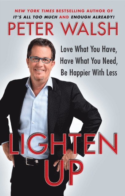 Peter Walsh - Lighten Up, E-bok