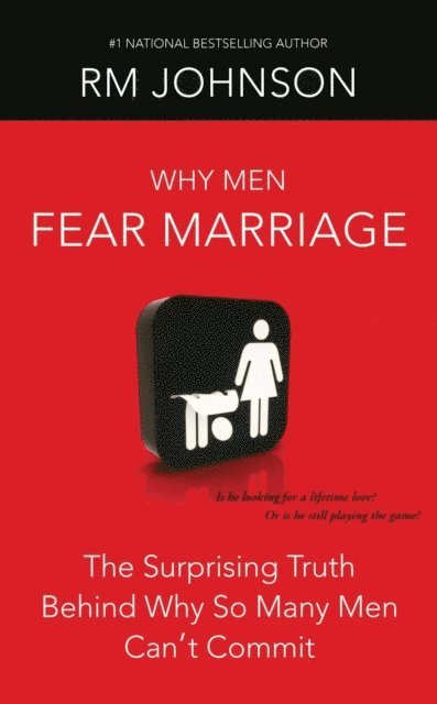 RM Johnson - Why Men Fear Marriage, E-bok